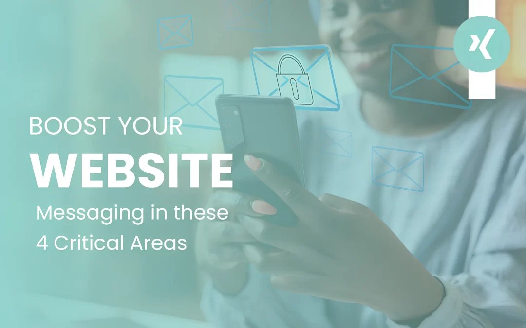 Boost Your Website Messaging In These 4 Critical Areas